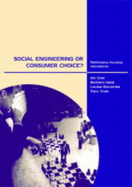 Social Engineering or Consumer Choice: Rethinking Housing Allocations