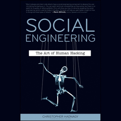 Social Engineering: The Art of Human Hacking - Wilson, Paul, and Hadnagy, Christopher