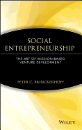 Social Entrepreneurship: The Art of Mission-Based Venture Development