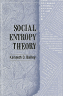 Social Entropy Theory