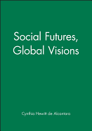 Social Futures, Global Visions
