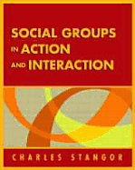 Social Groups in Action and Interaction - Stangor, Charles, PhD