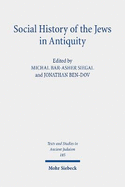 Social History of the Jews in Antiquity: Studies in Dialogue with Albert Baumgarten