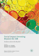 Social Impact Investing Beyond the SIB: Evidence from the Market