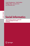 Social Informatics: 13th International Conference, SocInfo 2022, Glasgow, UK, October 19-21, 2022, Proceedings