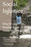 Social Injustice: What Evangelicals Need to Know about the World