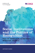 Social Institutions and the Politics of Recognition: From the Reformation to the French Revolution