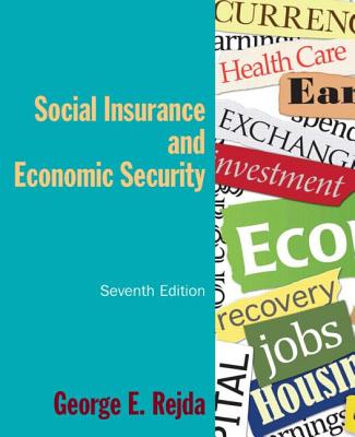 Social Insurance and Economic Security - Rejda, George E.