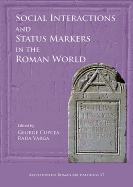 Social Interactions and Status Markers in the Roman World