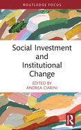 Social Investment and Institutional Change