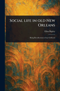 Social Life in Old New Orleans