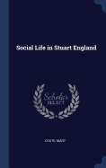 Social Life in Stuart England