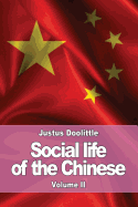 Social Life of the Chinese: Volume II