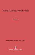 Social Limits to Growth