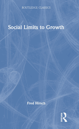 Social Limits to Growth