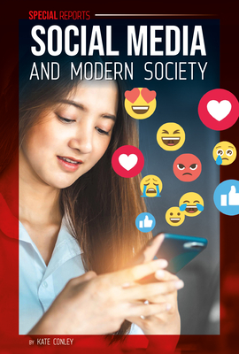 Social Media and Modern Society - Conley, Kate