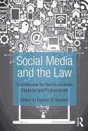 Social Media and the Law: A Guidebook for Communication Students and Professionals