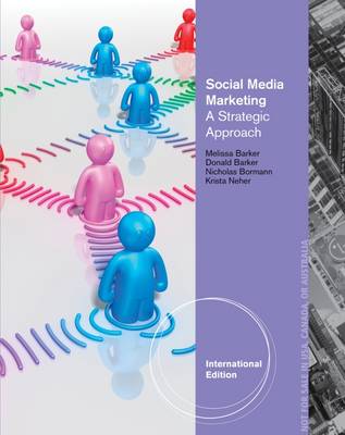 Social Media Marketing: A Strategic Approach, International Edition - Barker, Melissa, and Barker, Donald I., and Bormann, Nicholas