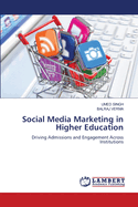 Social Media Marketing in Higher Education