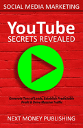 Social Media Marketing: YouTube Secrets Revealed