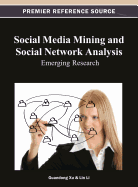 Social Media Mining and Social Network Analysis: Emerging Research