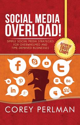 Social Media Overload - Perlman, Corey