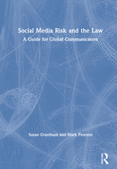 Social Media Risk and the Law: A Guide for Global Communicators