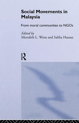 Social Movement Malaysia - Hassan, Saliha (Editor), and Weiss, Meredith (Editor)