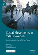 Social Movements in 1980s Sweden: Contention in the Welfare State