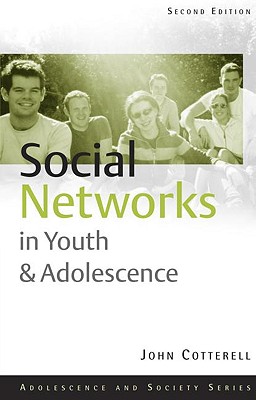 Social Networks in Youth and Adolescence - Cotterell, John