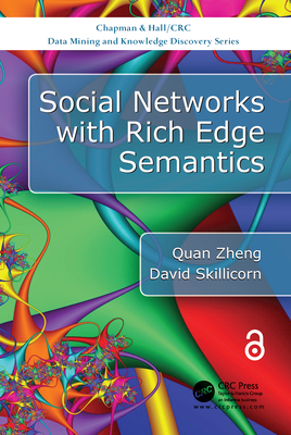 Social Networks with Rich Edge Semantics - Zheng, Quan, and Skillicorn, David