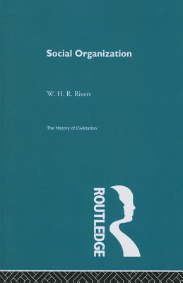 Social Organization - Perry, W.J., and Rivers, W.H.R.