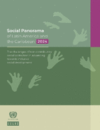 Social Panorama of Latin America and the Caribbean 2024: The Challenges of Non-contributory Social Protection in Advancing Towards Inclusive Social Development