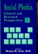 Social Phobia: Clinical and Research Perspectives