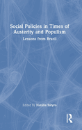 Social Policies in Times of Austerity and Populism: Lessons from Brazil