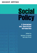 Social Policy: A Conceptual and Theoretical Introduction - Lavalette, Michael, Dr. (Editor), and Pratt, Alan, Dr. (Editor)