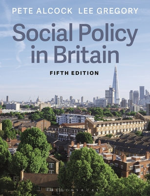 Social Policy in Britain - Alcock, Pete, and Gregory, Lee