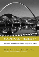 Social Policy Review 17: Analysis and debate in social policy, 2005