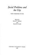 Social Problems and the City: New Perspectives - Herbert, David T, and Smith, David M