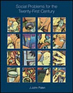 Social Problems for the Twenty-First Century - Palen, J John