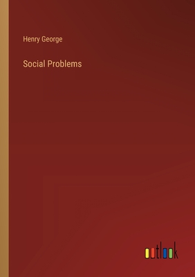 Social Problems - George, Henry