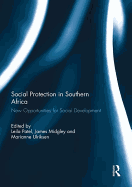 Social Protection in Southern Africa: New Opportunities for Social Development