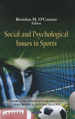 Social & Psychological Issues in Sports - O'Connor, Brendan M (Editor)