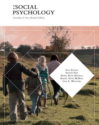 Social Psychology: Australian and New Zealand Edition with Online Study Tools 12 months - Kassin, Saul, and Fein, Steven, and Markus, Hazel Rose