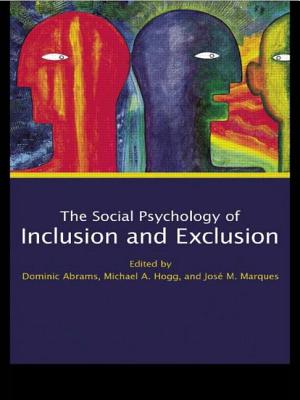 Social Psychology of Inclusion and Exclusion - Abrams, Dominic (Editor), and Hogg, Michael A (Editor), and Marques, Jos M (Editor)