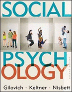 Social Psychology - Gilovich, Tom, and Keltner, Dacher, and Nisbett, Richard E.
