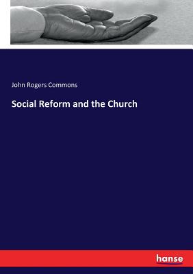 Social Reform and the Church - Commons, John Rogers