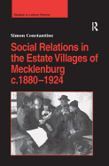 Social Relations in the Estate Villages of Mecklenburg C.1880-1924