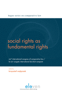 Social Rights as Fundamental Rights: XIXth International Congress of Comparative Law