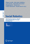 Social Robotics: 14th International Conference, ICSR 2022, Florence, Italy, December 13-16, 2022, Proceedings, Part I